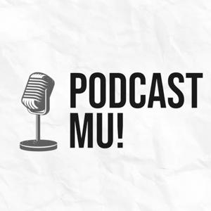 PODCASTMU!