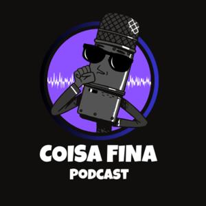 Coisa Fina Podcast