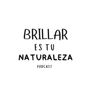 Brillar es tu naturaleza