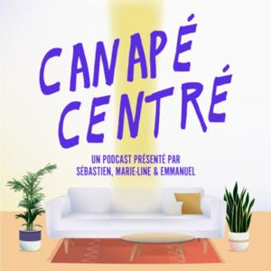 Canapé centré, votre rendez-vous authentique et convivial !