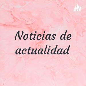 Noticias de actualidad