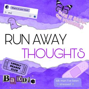 Runaway Thoughts