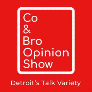 Co & Bro Opinion Show