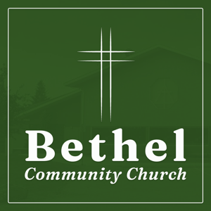 Bethel Community Church - Messages