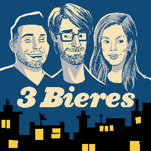 3 Bières » Le podcast québecois qui parle de VOS sujets le temps de 3 Bières!