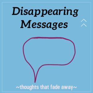 Disappearing Messages