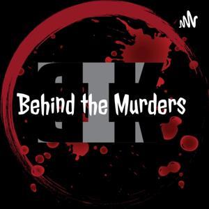 Behind the Murders