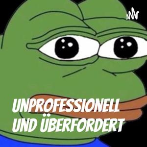 Unprofessionell und Überfordert