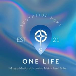 Southside Next: "One Life"