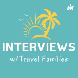 Interviews With Travel Families