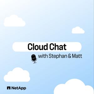 Cloud Chat with Stephan & Matt