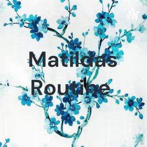 Matildas Routine