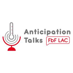 Anticipation Talks: FbF LAC