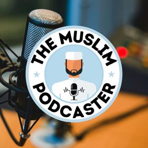 The Muslim Podcaster