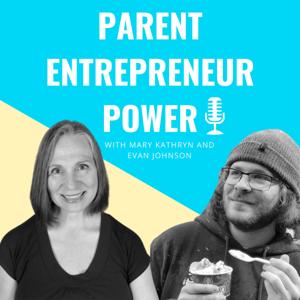 Parent Entrepreneur Power