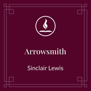 Read With Me: Arrowsmith by Sinclair Lewis by Lisa VanDamme