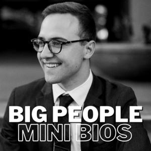 Big People Mini Bios