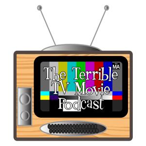 The Terrible TV Movie Podcast