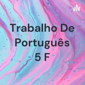 Trabalho De Português 5 F