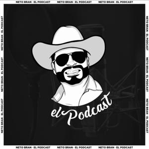 Neto Bran El Podcast