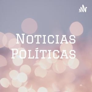 Noticias Políticas