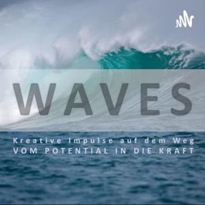 WAVES - Kreative Impulse auf dem Weg vom Potential in die Kraft