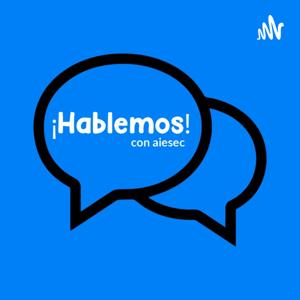 ¡Hablemos! con AIESEC