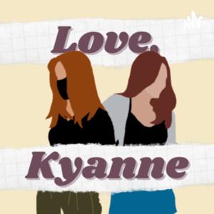 Love, Kyanne