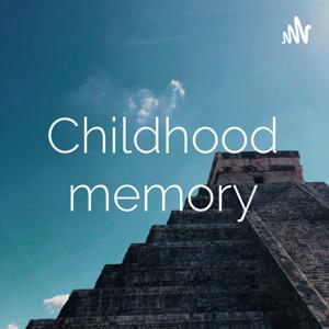 Childhood memory