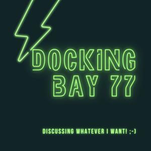 Docking Bay 77 by Dayton Johnson