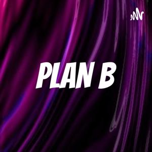 PLAN B