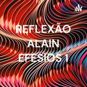 REFLEXÃO ALAIN EFESIOS 1: 3-6