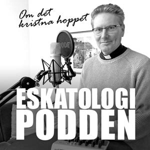 Eskatologipodden – om det kristna hoppet by Bo Westergaard, präst i Svenska kyrkan