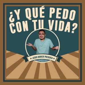 ¿Y qué pedo con tu vida?