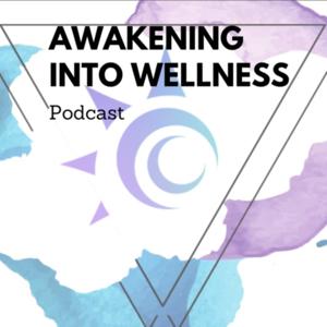 Awakening Into Wellness