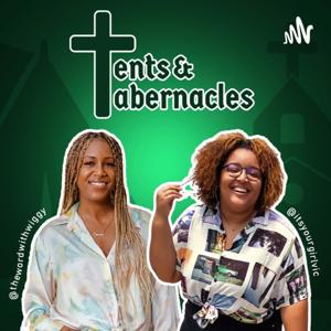 Tents and Tabernacles