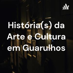 História(s) da Arte e Cultura em Guarulhos