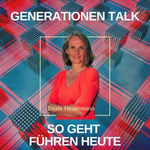 Generationen Talk - So geht Führen heute