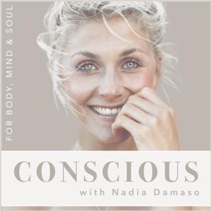 CONSCIOUS with Nadia Damaso