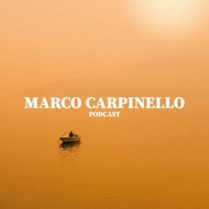 Marco Carpinello Podcast