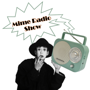 Mime Radio Show