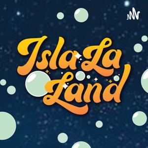 ISLA La Land