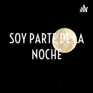 SOY PARTE DE LA NOCHE