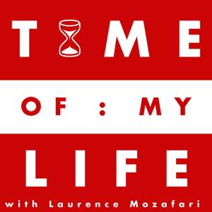 Time of My Life with Laurence Mozafari