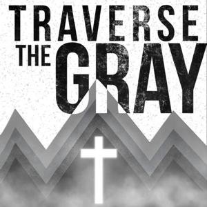 Traverse The Gray