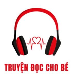 Truyện đọc cho bé by Change Mom's Life