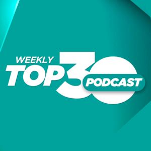 Weekly Top 30 Podcast