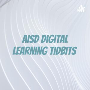 💻 AISD Digital Learning Tidbits 💡