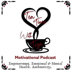 Tea Time with Tiya