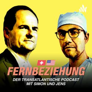 FERNBEZIEHUNG: Der transatlantische Podcast mit Simon M. Ingold und Jens Berli, M.D.